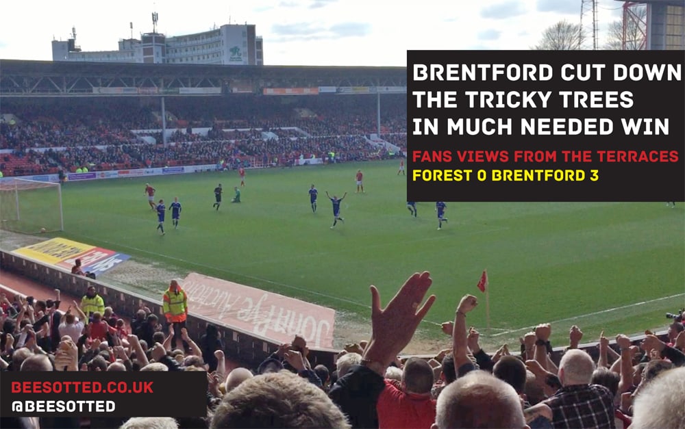 Bees Fell Tricky Trees To Ease Fears – Forest 0 Brentford 3 (VIDEO)