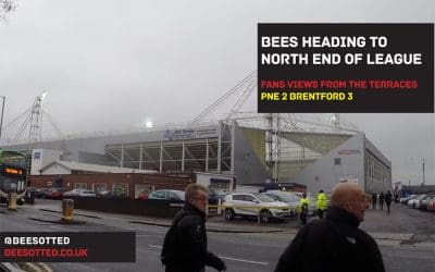 Bees Heading To North End Of The League – PNE 2 Brentford 3 (VIDEO)